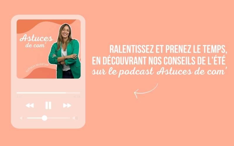 Communication en été : découvrez nos épisodes de podcast sur le sujet