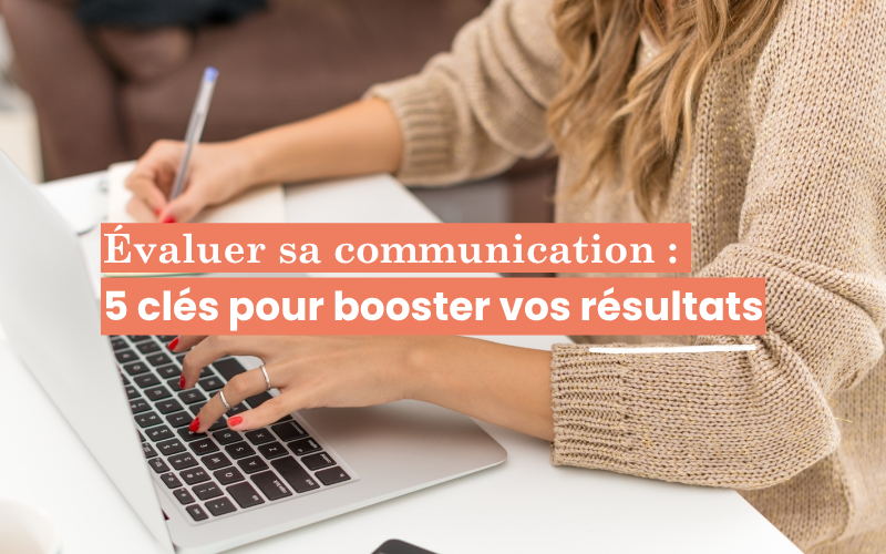 Evaluer votre communication